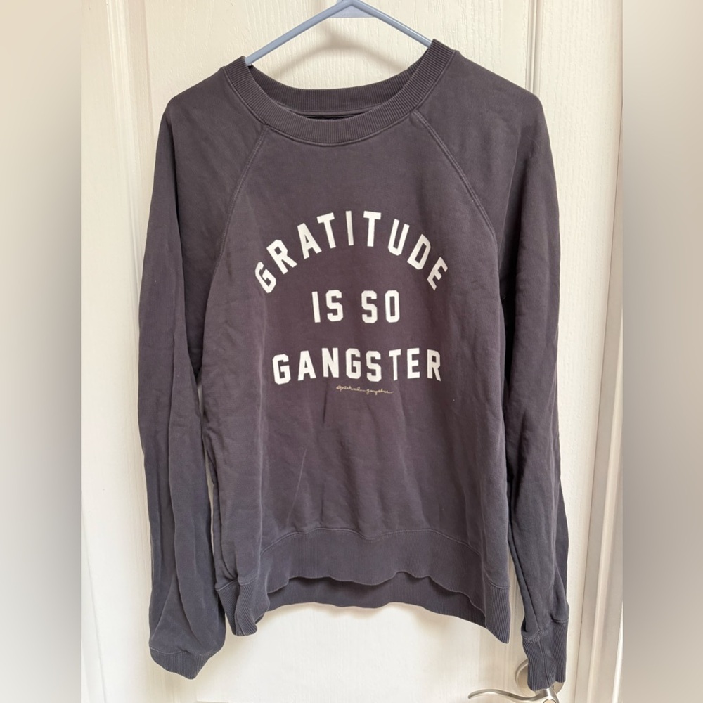 Spiritual Gangster- Gratitude sweatshirt